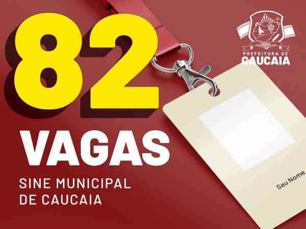 SINE Municipal de Caucaia disponibiliza mais de 80 novas vagas de emprego